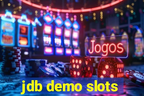 jdb demo slots